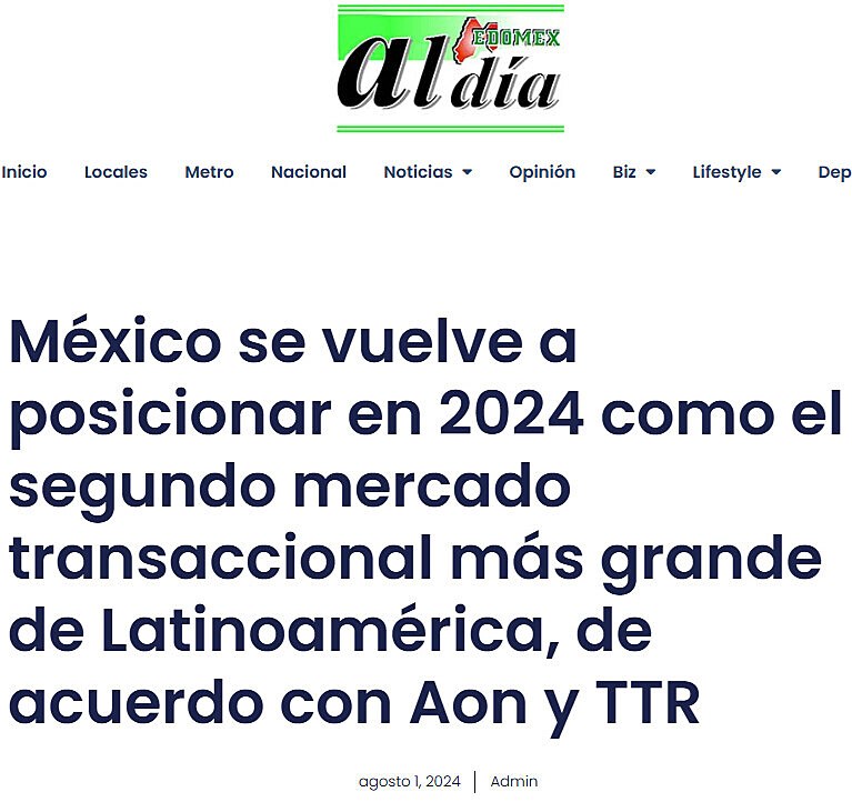 Mxico se vuelve a posicionar en 2024 como el segundo mercado transaccional ms grande de Latinoamrica, de acuerdo con Aon y TTR